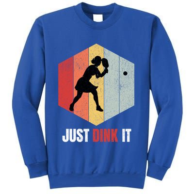 Just Dink It Vintage Pickle Ball And Pickleball Fan Gift Sweatshirt
