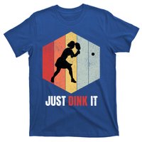 Just Dink It Vintage Pickle Ball And Pickleball Fan Gift T-Shirt