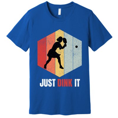 Just Dink It Vintage Pickle Ball And Pickleball Fan Gift Premium T-Shirt
