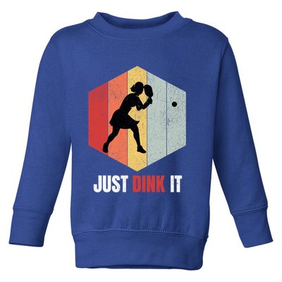 Just Dink It Vintage Pickle Ball And Pickleball Fan Gift Toddler Sweatshirt