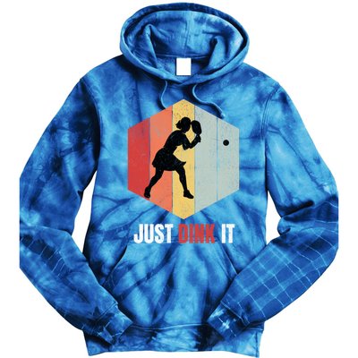 Just Dink It Vintage Pickle Ball And Pickleball Fan Gift Tie Dye Hoodie