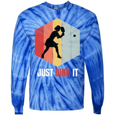 Just Dink It Vintage Pickle Ball And Pickleball Fan Gift Tie-Dye Long Sleeve Shirt