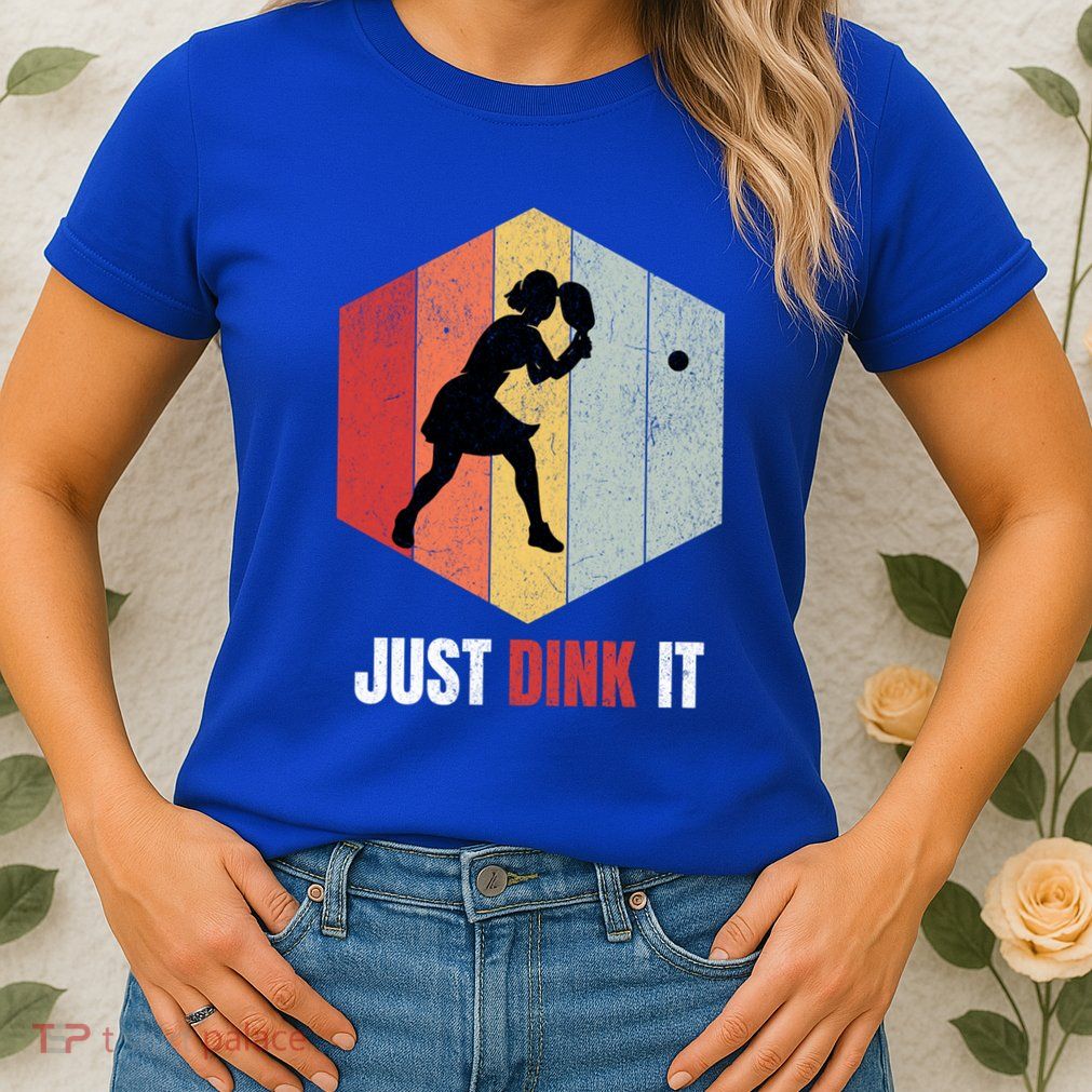 Just Dink It Vintage Pickle Ball And Pickleball Fan Gift Womens T-Shirt