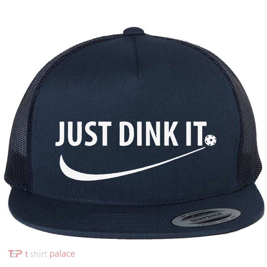 Just Dink It Pickleball Flatbill Hat