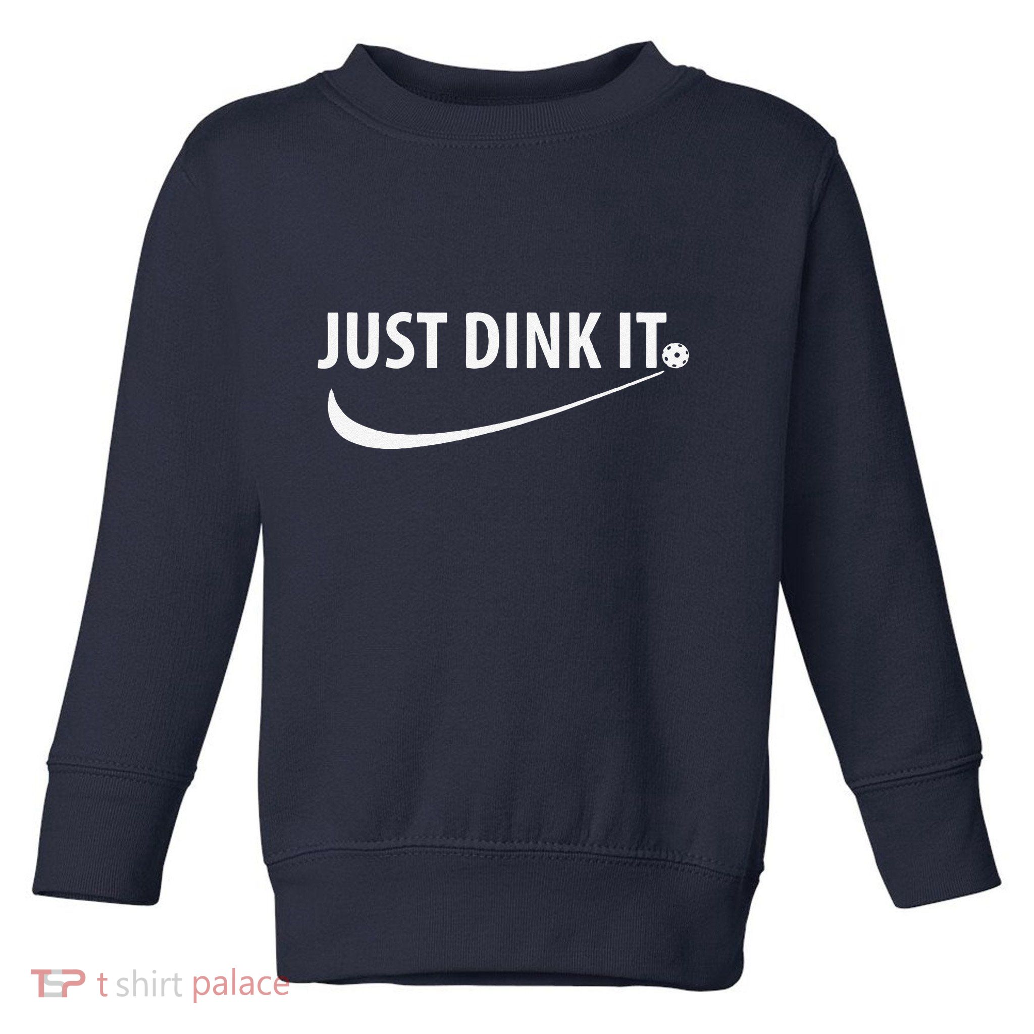 Just Dink It Pickleball Toddler Sweatshirt