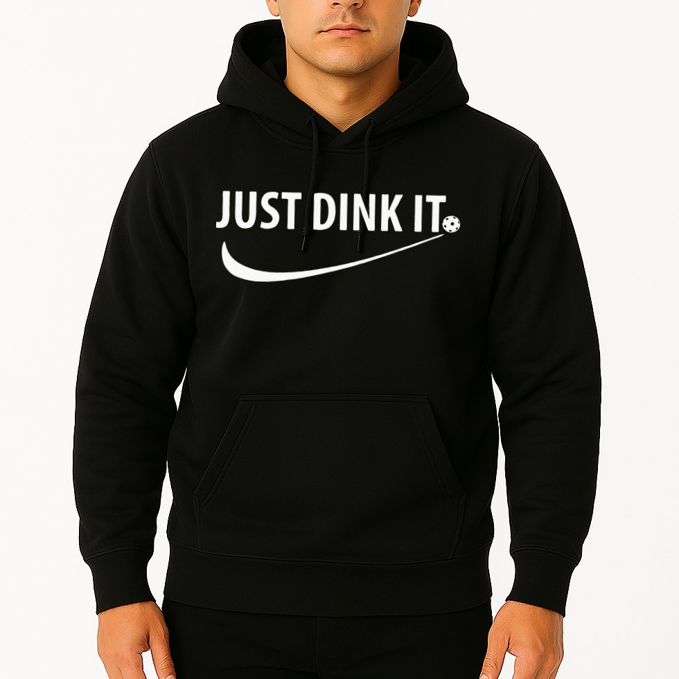 Just Dink It Pickleball Hoodie