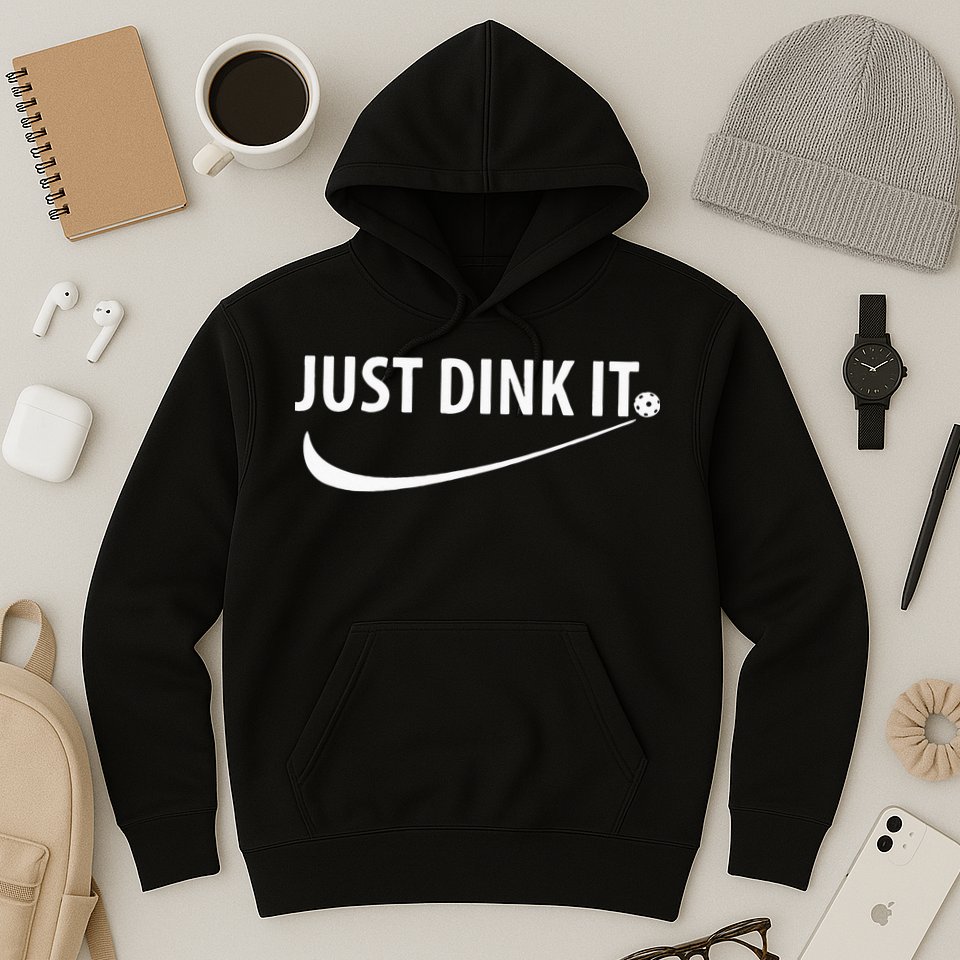 Just Dink It Pickleball Hoodie
