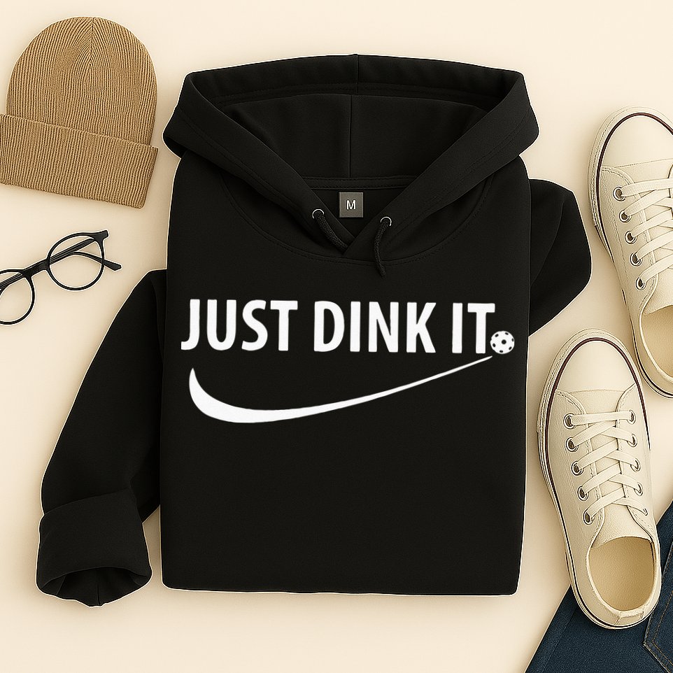 Just Dink It Pickleball Hoodie
