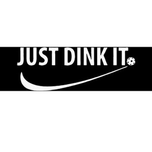 Just Dink It Pickleball Bumper Sticker