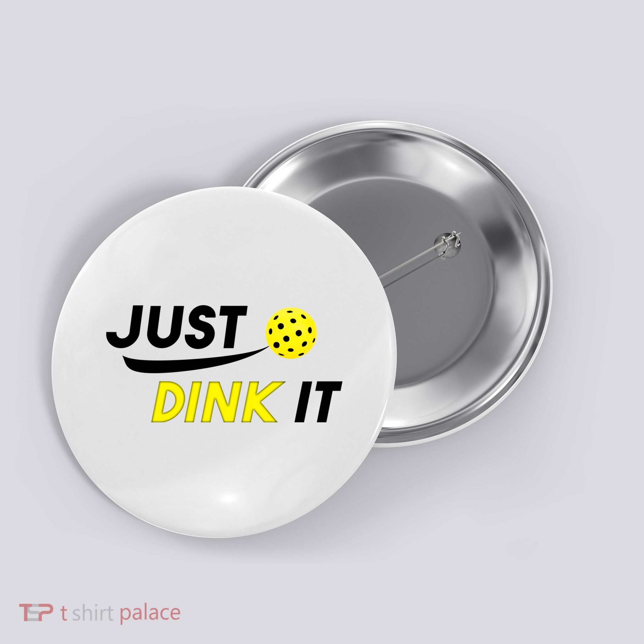 Just Dink It Pickleball Button