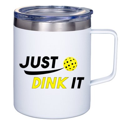Just Dink It Pickleball 12oz Stainless Steel Coffee Mug