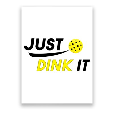 Just Dink It Pickleball Poster