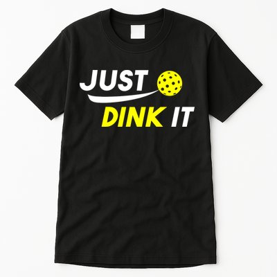 Just Dink It Pickleball Tall T-Shirt