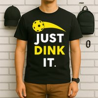 Just Dink It Funny Pickleball T-Shirt
