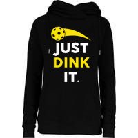 Just Dink It Funny Pickleball Womens Funnel Neck Pullover Hood