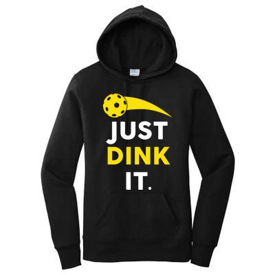 Just Dink It Funny Pickleball Women's Pullover Hoodie