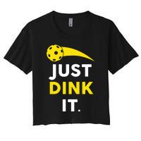 Just Dink It Funny Pickleball Women's Crop Top Tee