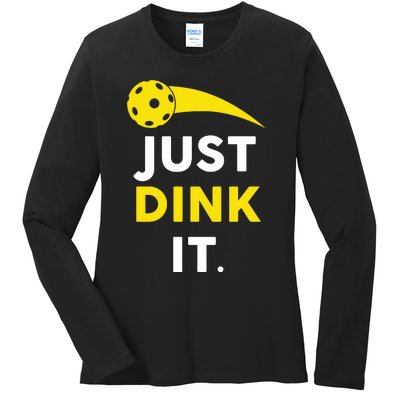 Just Dink It Funny Pickleball Ladies Long Sleeve Shirt