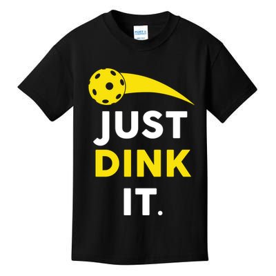 Just Dink It Funny Pickleball Kids T-Shirt