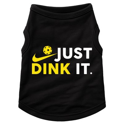 Just Dink It Funny Pickleball Play Pickle Ball Doggie Tank