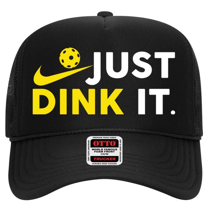 Just Dink It Funny Pickleball Play Pickle Ball High Crown Mesh Back Trucker Hat