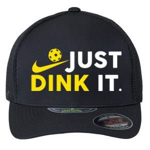 Just Dink It Funny Pickleball Play Pickle Ball Flexfit Unipanel Trucker Cap