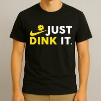 Just Dink It Funny Pickleball Play Pickle Ball T-Shirt