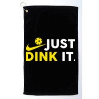 Just Dink It Funny Pickleball Play Pickle Ball Golf Towel