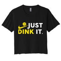 Just Dink It Funny Pickleball Play Pickle Ball Women's Crop Top Tee