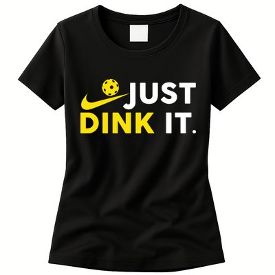 Just Dink It Funny Pickleball Play Pickle Ball Womens T-Shirt