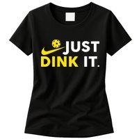Just Dink It Funny Pickleball Play Pickle Ball Womens T-Shirt