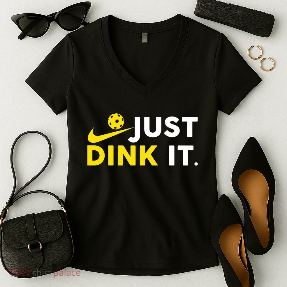 Just Dink It Funny Pickleball Play Pickle Ball Women's V-Neck T-Shirt
