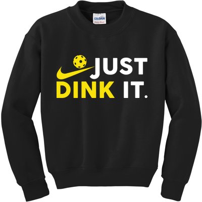 Just Dink It Funny Pickleball Play Pickle Ball Kids Sweatshirt