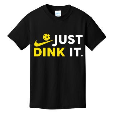 Just Dink It Funny Pickleball Play Pickle Ball Kids T-Shirt