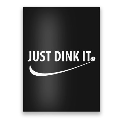 Just Dink It Pickleball Poster