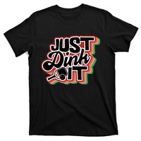 Just Dink It Retro Vintage Pickleball T-Shirt