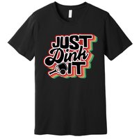 Just Dink It Retro Vintage Pickleball Premium T-Shirt