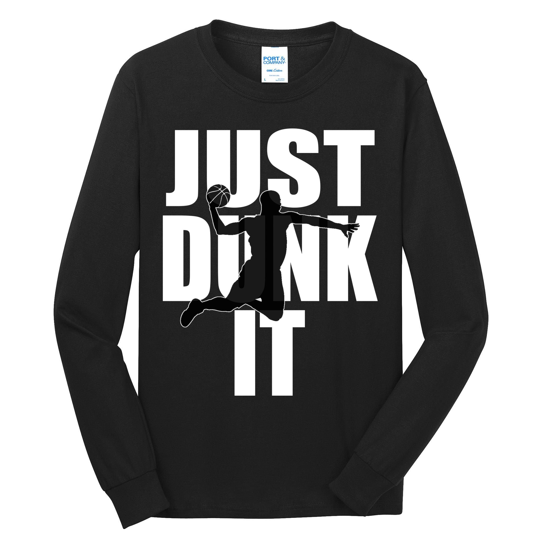 Just Dunk It Tall Long Sleeve T-Shirt
