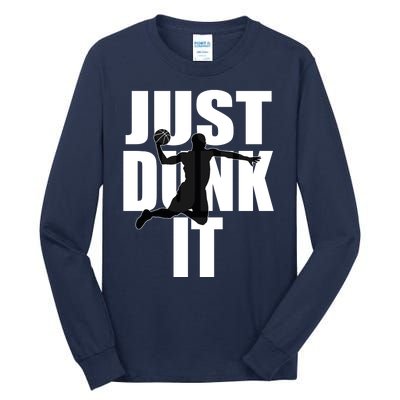 Just Dunk It Tall Long Sleeve T-Shirt