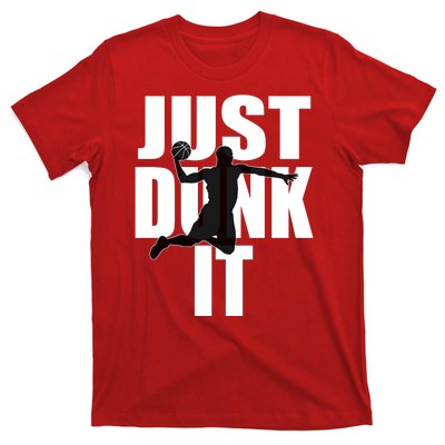 Just Dunk It T-Shirt