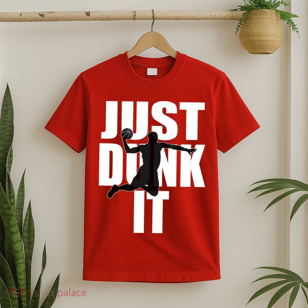 Just Dunk It T-Shirt