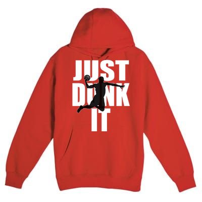 Just Dunk It Premium Pullover Hoodie