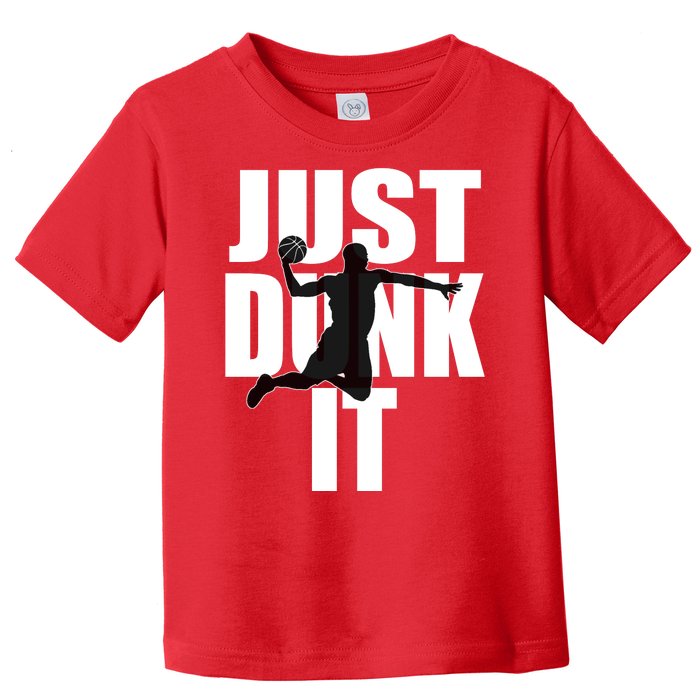 Just Dunk It Toddler T-Shirt