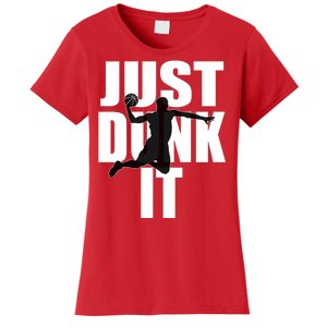 Just Dunk It Women's T-Shirt