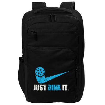 Just Dink It Pickleball Player Fan Gift Impact Tech Backpack