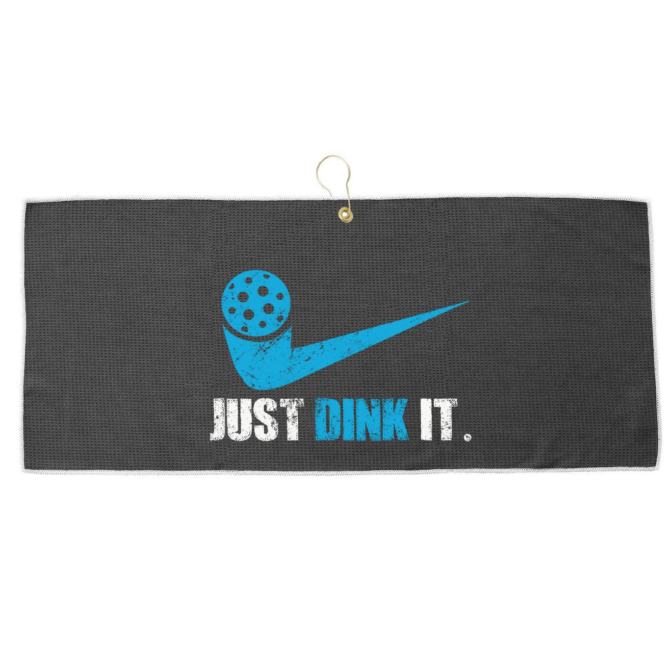 Just Dink It Pickleball Player Fan Gift Large Microfiber Waffle Golf Towel