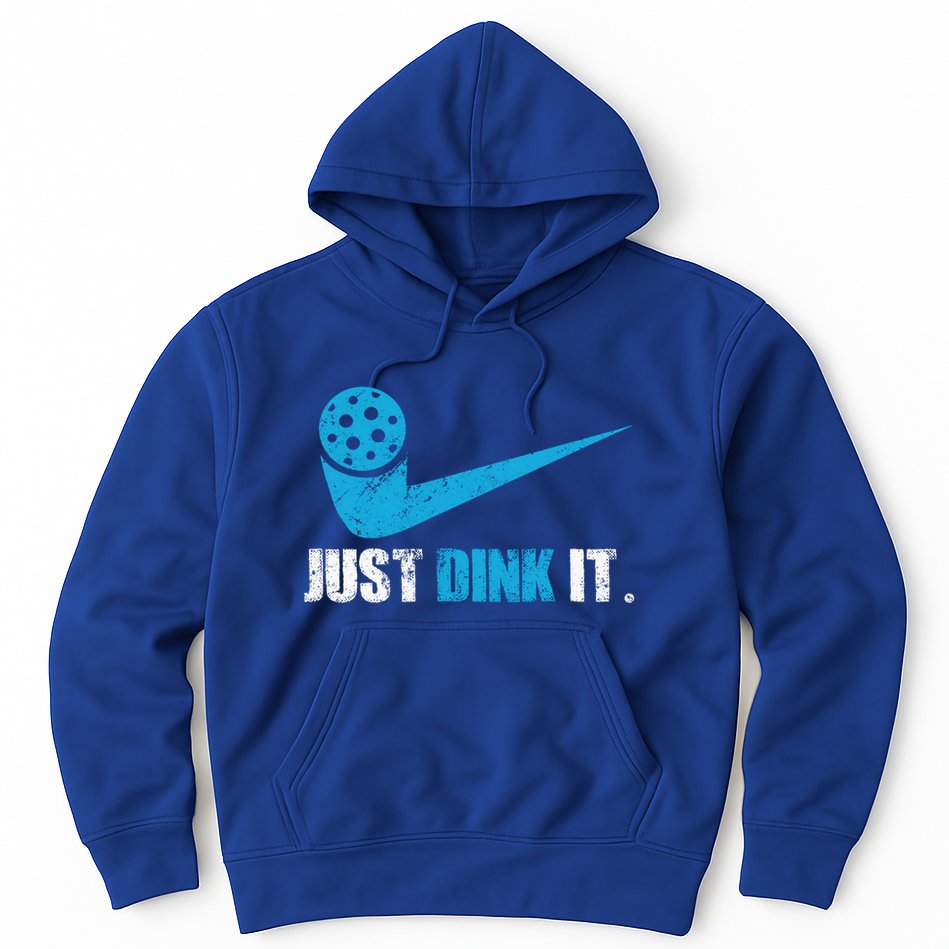 Just Dink It Pickleball Player Fan Gift Hoodie