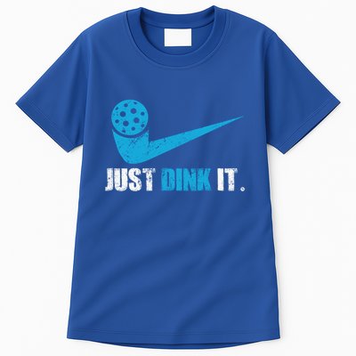 Just Dink It Pickleball Player Fan Gift Tall T-Shirt