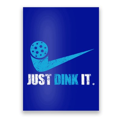 Just Dink It Pickleball Player Fan Gift Poster