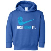 Just Dink It Pickleball Player Fan Gift Toddler Hoodie